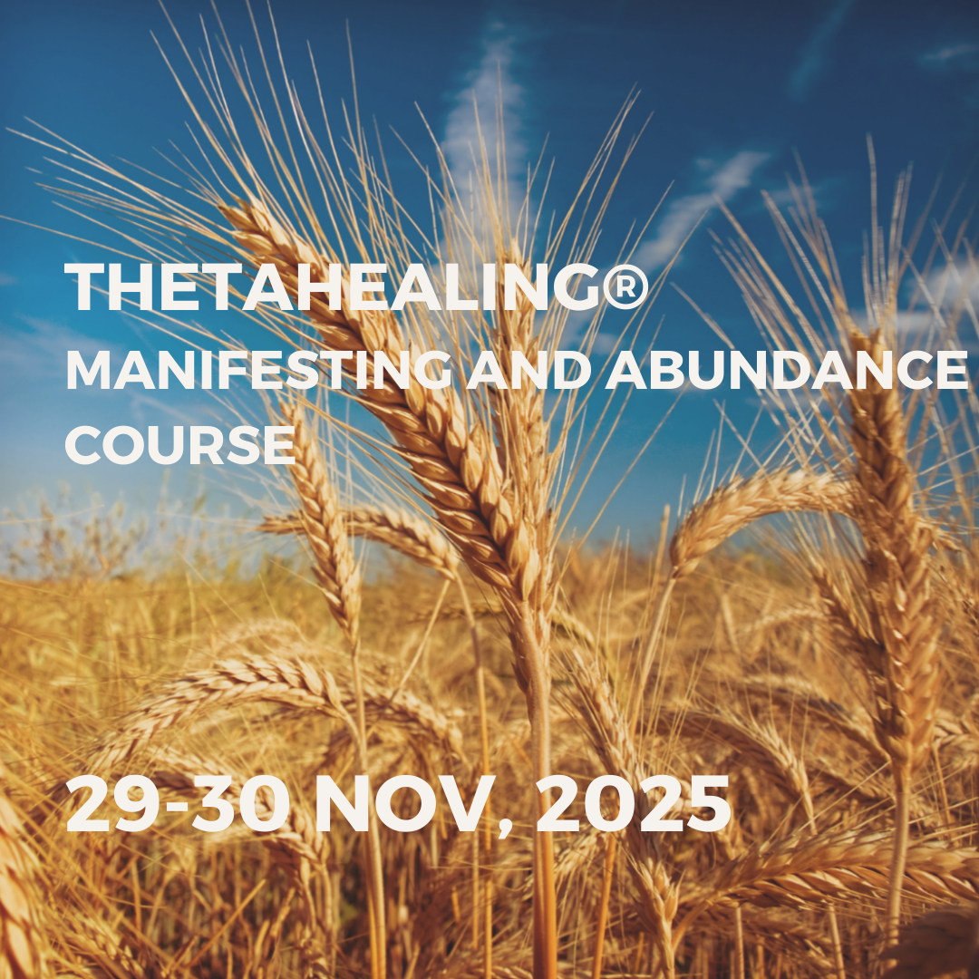 THETAHEALING MANIFESTING AND ABUNDANCE COURSE | 29-30 NOV, 2025