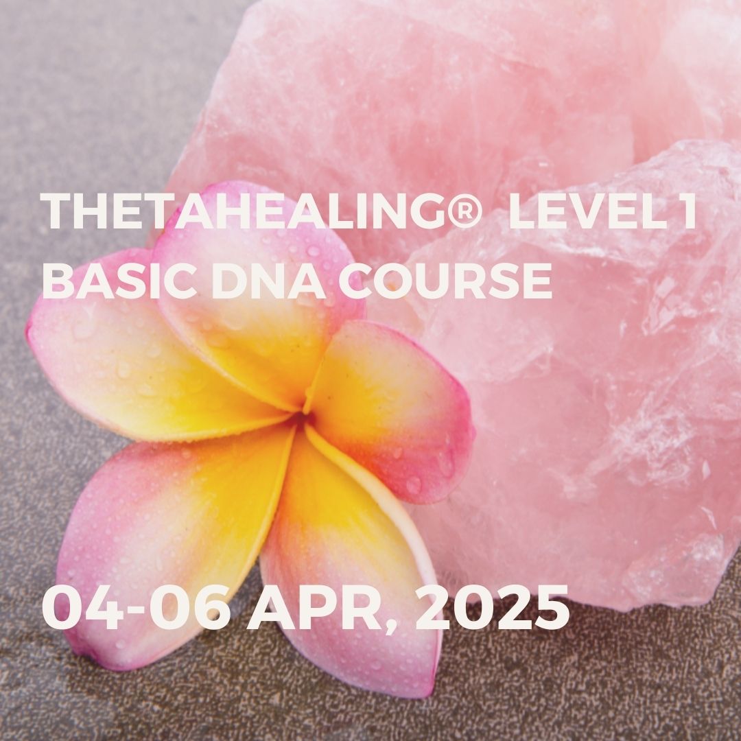 THETAHEALING BASIC DNA COURSE | 04-06, APR 2025